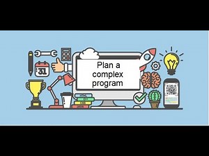Steps to take to plan a complex program that has procedures and functions
