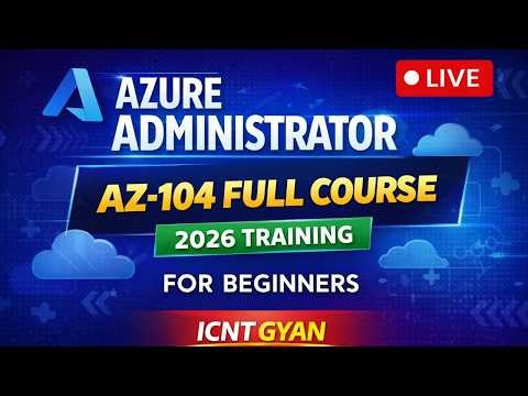 Azure Administrator 2026 | AZ-104 Full Course 🔴 LIVE | Azure Administrator Training for Beginners