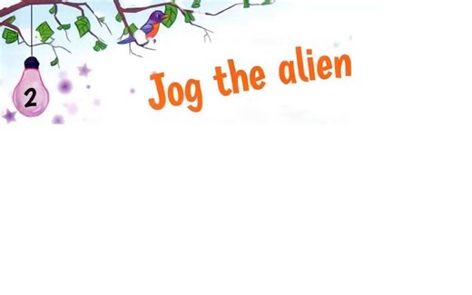 Story fun3-U2 Jog the alien