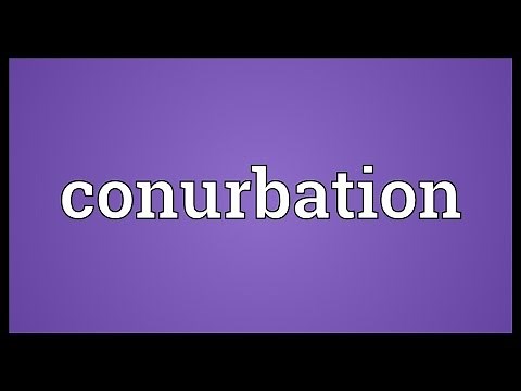 Conurbation Meaning