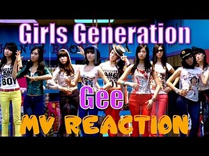 Girls Generation 소녀시대 | Gee - MV Reactions [Throwback]