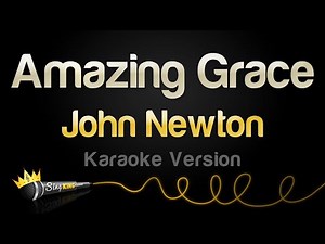John Newton - Amazing Grace (Karaoke Version)