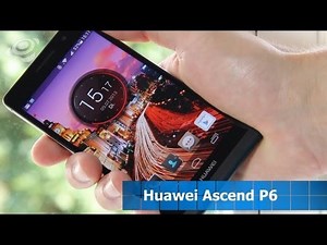 Huawei Ascend P6 im Test [Deutsch] HD