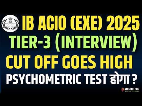 IB ACIO (EXE) 2025 II TIER 3 Psychometric Test