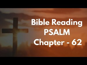 Psalm Chapter - 62 | Bible Reading in English | KJV Version | Audio Bible