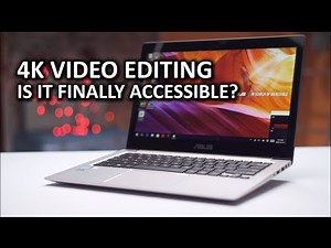 4K video editing on an ULTRABOOK!?