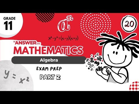 GR 11 MATHS ALGEBRA – Exam Prep (PART 2) #20