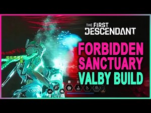 The First Descendant | Forbidden Sanctuary | Ultimate Valby