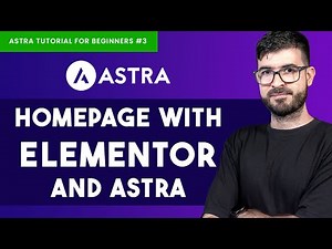Astra tutorial for beginners #3 Homepage With Elementor and Astra