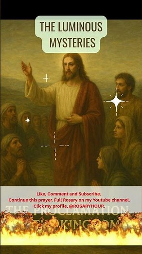 THE LUMINOUS MYSTERIES — The Mysteries of Light