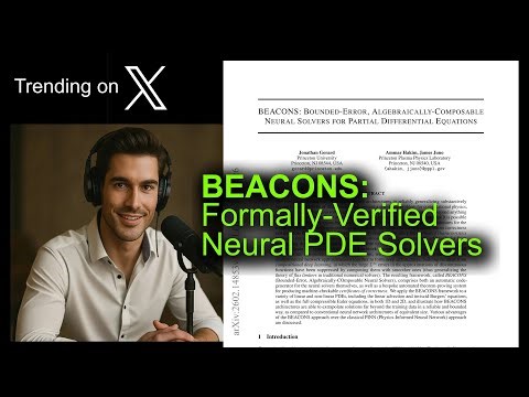 BEACONS: Formally-Verified Neural PDE Solvers