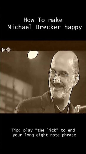 How To Make Michael Brecker Happy #jazz
