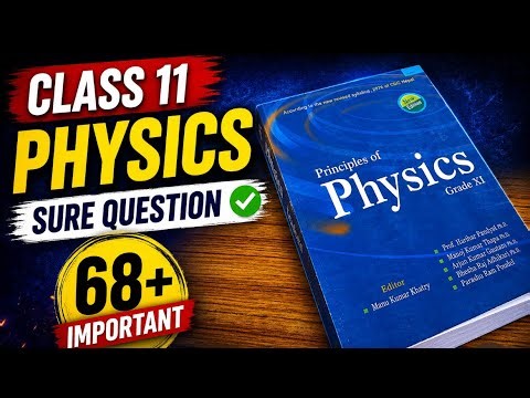 Last hour preparation Class 11 physics Dont Skip Physics Class 11 Sure Question 