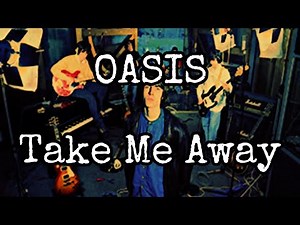 OASIS - Take Me Away (Lyric Video)