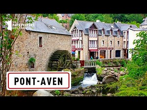 Pont-Aven - Région Bretagne - Stéphane Bern - Le Village Préféré des Français