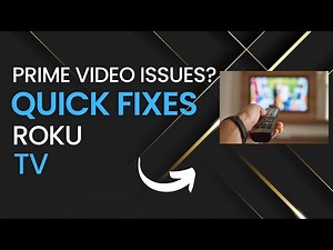 Quick Fixes for Prime Video Problems on Roku TVs