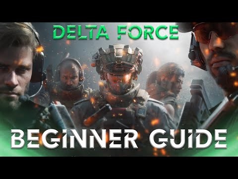 Delta Force Basics Every New Player Should Know