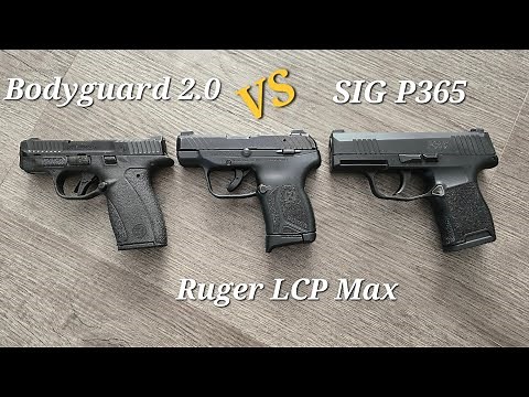 S&W Bodyguard 2.0 Vs Ruger LCP Max Vs Sig P365: Comparison