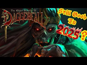 Is Daggerfall Still Good In 2025?
