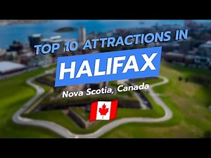 Top 10 Attractions in Halifax, Nova Scotia 🇨🇦✨