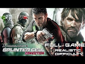 Splinter Cell: Conviction Gameplay Walkthrough 4k 60fps Realistic Difficulty