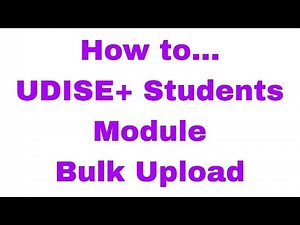 Complete guide for UDISE Plus Students Module bulk upload using Excel Template.