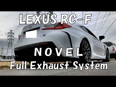 【Sound】LEXUS RC-F NOVEL RC F Full exhaust system sound フルエキゾーストシステム マフラー音 マフラーサウンド