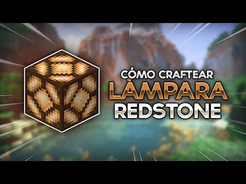 CÓMO CRAFTEAR UNA LAMPARA DE REDSTONE | Tutorial Minecraft