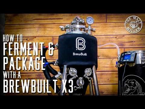 BrewBuilt X3 Part 3: Full Fermentation & Packaging Workflow