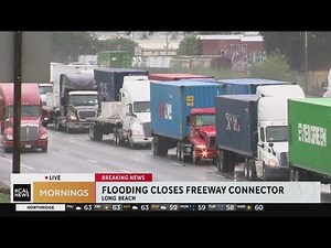 Flooding closes I-710/CA-91 Freeway connector in Long Beach
