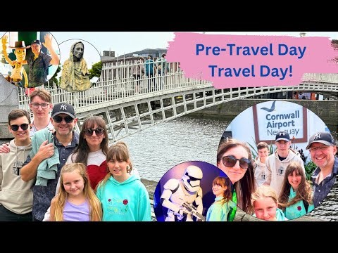 Pre-Pre Travel Day to Walt Disney World Via Dublin, Ireland