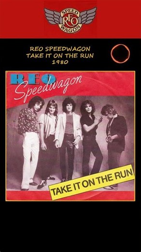 REO Speedwagon - Take it on the run - 1980