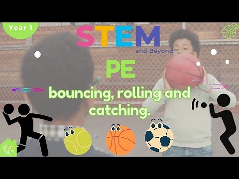 Bouncing, Rolling and Catching | KS1 Year 1 PE | Home Learning