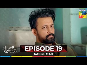 Sang e Mah Episode 19