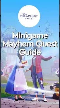 Minigame Mayhem Quest Guide in Disney Dreamlight Valley