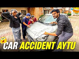 Car Accident ಆಯ್ತು🥲| Samsameer_insta