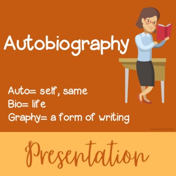 Autobiography PowerPoint Presentation Reading & Writing Reading Comprehension
