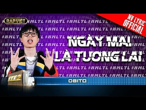 Obito - Ngày Mai Là Tương Lai - Team Binz | Rap Việt - Mùa 2 [MV Lyrics]