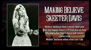 11K views · 310 reactions | Skeeter Davis - Making Believe | Evergreen Songs Lyric | Facebook