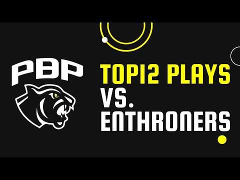 PBP vs Enthroners TOP12 Plays