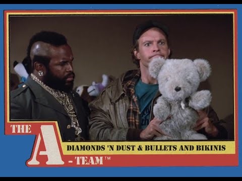 The A Team Curiosidades de Diamonds 'n Dust & Bullets and Bikinis