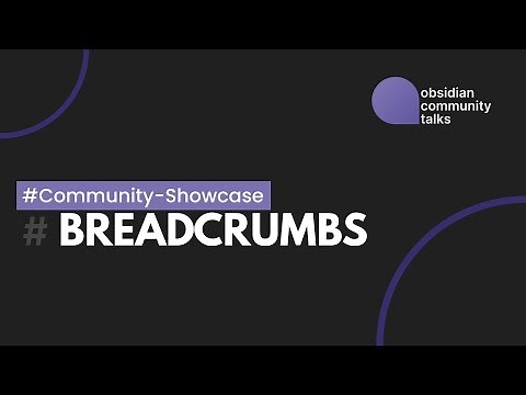 Breadcrumbs Plugin - Obsidian Community Showcase