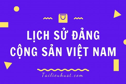 SSH1141 – Tài liệu môn Lịch sử Đảng cộng sản Việt Nam