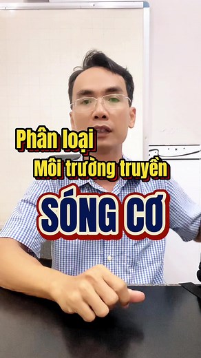 Phân loại SÓNG CƠ và môi trường truyền sóng🌊