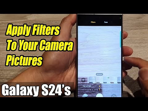 Galaxy S24/S24+/Ultra: How to Apply Filters To Your Camera Pictures