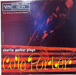 Charlie Parker - Charlie Parker Plays Cole Porter