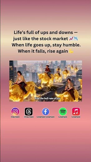 Ride the Bull Runs of Joy 🐂 | Motivational Pop Song | Looptopia MV