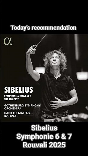T's R: Rouvali Sibelius - Symphies 6 & 7 #classicalmusic #sibelius #composer #music #piano