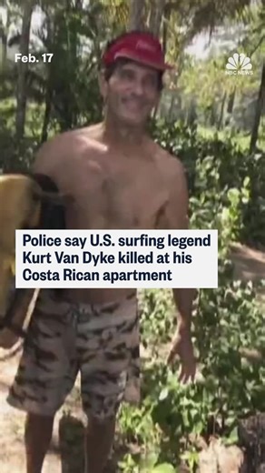 California surfing "king" Kurt Van Dyke was found stabbed and strangled to death in his Costa Rica home and police are searching for at least two men in connection to the killing. | NBC News