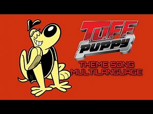 T.U.F.F. Puppy - theme song [MULTILANGUAGE]